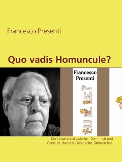 Quo vadis Homuncule? (eBook, ePUB) - Presenti, Francesco