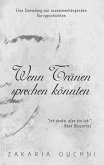 Wenn Tränen sprechen könnten (eBook, ePUB)