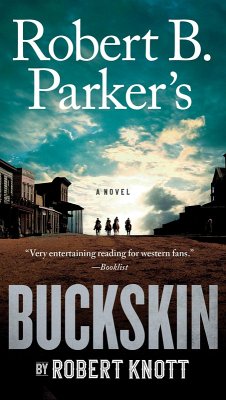 Robert B. Parker's Buckskin (eBook, ePUB) - Knott, Robert