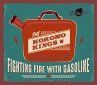 Fighting Fire With Gasoline - Bild 1