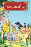 Yaajnavalkya (Epic Characters of Puranas) (eBook, ePUB) Yaajnavalkya (Epic Characters of Puranas) (eBook, ePUB)