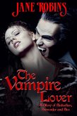 The Vampire Lover - A Story of Seduction, Surrender and Sex (eBook, ePUB) The Vampire Lover - A Story of Seduction, Surrender and Sex (eBook, ePUB)