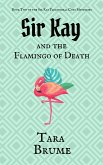 Sir Kay and the Flamingo of Death (eBook, ePUB)