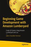 Beginning Game Development with Amazon Lumberyard