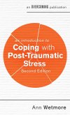 An Introduction to Coping with Post-Traumatic Stress, 2nd Edition (eBook, ePUB)