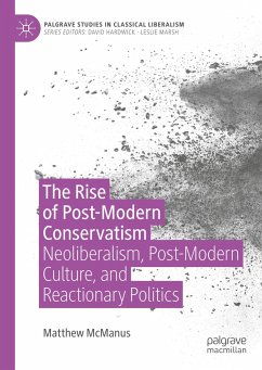 The Rise of Post-Modern Conservatism - McManus, Matthew