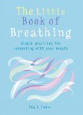 The Little Book of Breathing (eBook, ePUB)