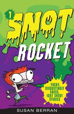 Snot Rocket (eBook, ePUB) - Berran, Susan