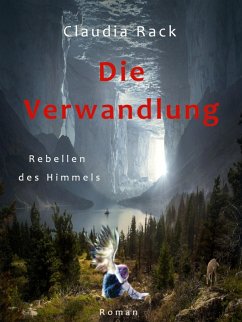 Die Verwandlung (eBook, ePUB) - Rack, Claudia