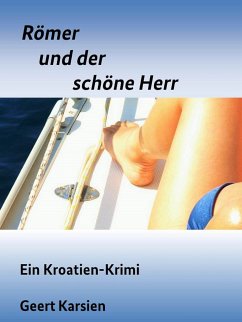 Römer und der schöne Herr (eBook, ePUB) - Karsien, Geert