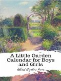 A Little Garden Calendar for Boys and Girls (eBook, ePUB)