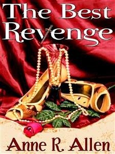 The Best Revenge (eBook, ePUB) - R. Allen, Anne