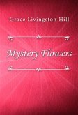 Mystery Flowers (eBook, ePUB)