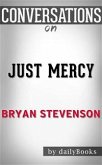 Just Mercy: A Story of Justice and Redemption by Bryan Stevenson   Conversation Starters (eBook, ePUB)