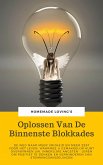 Oplossen Van De Binnenste Blokkades (eBook, ePUB)