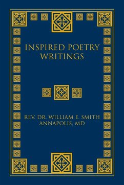 Inspired Poetry Writings - Smith, Rev. William E.