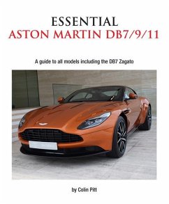 Essential Aston Martin Db7/9/11: A Guide to All Models Including the Db7 Zagato - Pitt, Colin