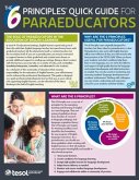 The 6 Principles(r) Quick Guide for Paraeducators