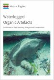 Waterlogged Organic Artefacts: Guidelines on Their Recovery, Analysis and Conservation