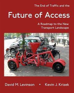 The End of Traffic and the Future of Access - Levinson, David M.