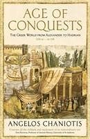 Age of Conquests - Chaniotis, Prof. Dr. Angelos