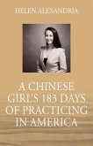 A Chinese Girl's 183 Days of Practicing in America