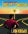 Ethics and Conditions