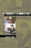 Tragedy of the Middle East (eBook, PDF)