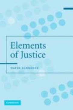 Elements of Justice (eBook, PDF) - Schmidtz, David