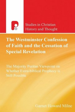 Cover The Westminster Confession of Faith and the Cessation of Special Revelation