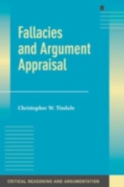 Fallacies and Argument Appraisal (eBook, PDF) - Tindale, Christopher W.