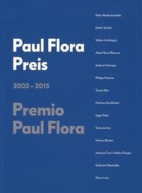 Paul Flora Preis / Premio Paul Flora - Brennacher, Julia; Ermacora, Beate; Hapkemeyer, Andreas; Hörmann-Weingartner, Magdalena; Mazza, Lisa; Nievers, Lena; Tabor, Jürgen