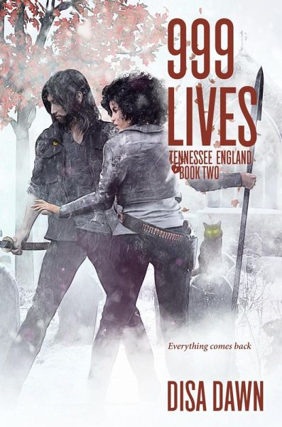 999 Lives: Tennessee England: Book Two (The Tennessee England Series, #2) (eBook, ePUB) 999 Lives: Tennessee England: Book Two (The Tennessee England Series, #2) (eBook, ePUB)