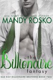 The Billionaire Fantasy (Bad Boy Billionaire Brothers, #3) (eBook, ePUB)