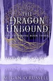 The Dragon Unbound (The Tethering, #3) (eBook, ePUB)
