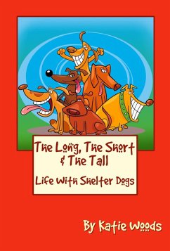 Cover The Long, The Short And The Tall (The Rescue Dogs, #1) (eBook, ePUB)