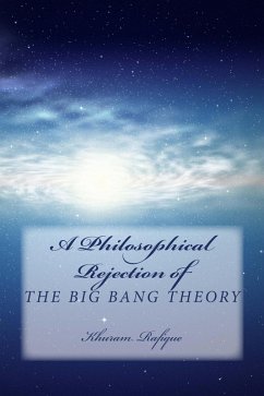 Cover A Philosophical Rejection of The Big Bang Theory (eBook, ePUB)