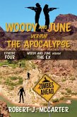 Woody and June versus the Ex (Woody and June Versus the Apocalypse, #4) (eBook, ePUB)