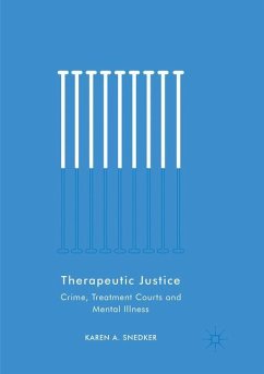 Therapeutic Justice - Snedker, Karen A.