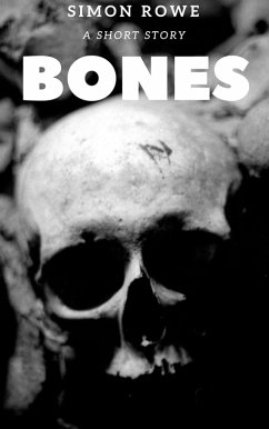 Bones (eBook, ePUB) - Rowe, Simon