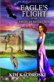 Eagle's Flight in the American Revolution (Flight Series, #2) (eBook, ePUB)