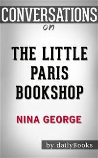 Cover The Little Paris Bookshop: A Novel by Nina George   Conversation Starters (eBook, ePUB)