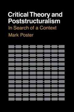 Critical Theory and Poststructuralism (eBook, PDF)