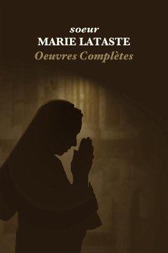 Oeuvres Complètes (eBook, ePUB) - Marie Lataste, Soeur