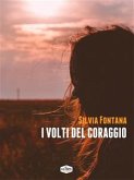 I volti del coraggio (eBook, ePUB)