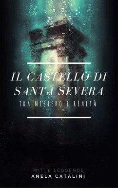 Il castello di Santa Severa (eBook, ePUB) - Catalini, Angela