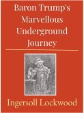 Baron Trump's Marvellous Underground Journey (eBook, ePUB)