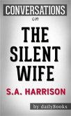 The Silent Wife: A Novel by A. S. A. Harrison   Conversation Starters (eBook, ePUB)