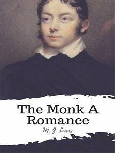 The Monk A Romance (eBook, ePUB) - G. Lewis, M.