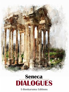 Dialogues (eBook, ePUB) - Seneca